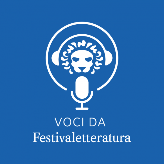 “Voci da Festivaletteratura”, il podcast