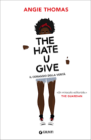 The Hate U give di Angie Thomas