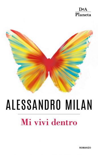 DeaPlaneta Alessandro MILAN, Mi vivi dentro