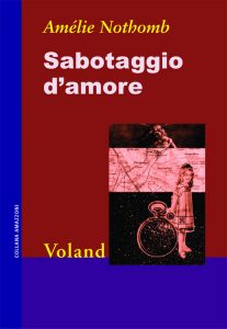 Amélie Nothomb sabotaggio d'amore voland copertina