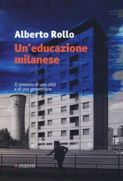 Il romanzo Un'educazione milanese di Rollo