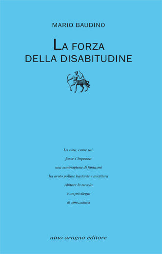 LA FORZA DELLA DISABITUDINE