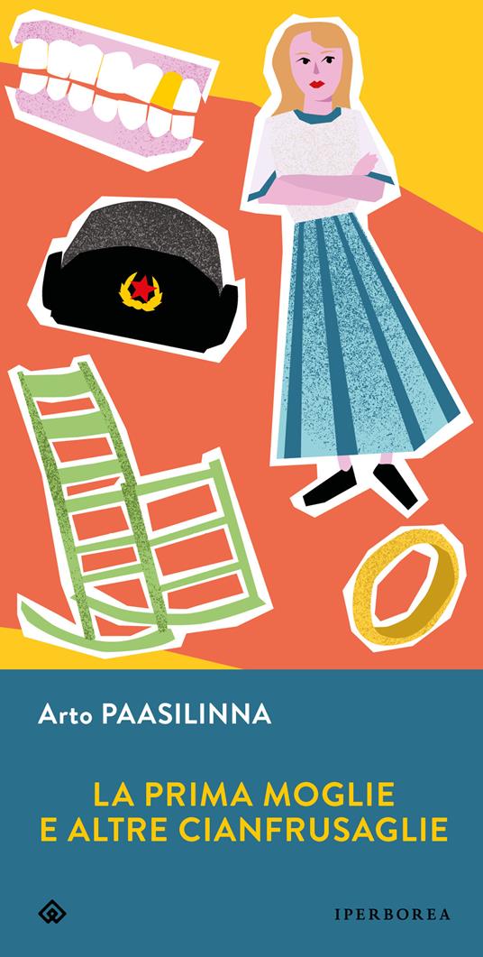 La prima moglie e altre cianfrusaglie, libro di Arto Paasilinna
