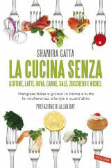 Libri da leggere Primavera 2018 - "La cucina senza glutine, latte, carne, sale, zucchero e nichel