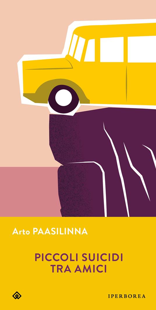 Piccoli suicidi tra amici, libro di Arto Paasilinna