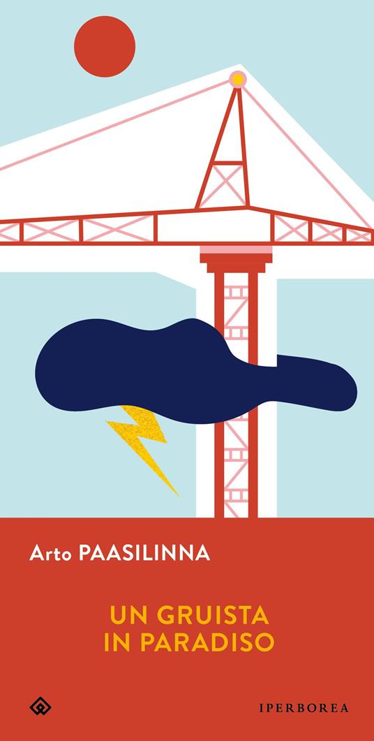 un gruista in paradiso, libro di Arto Paasilinna
