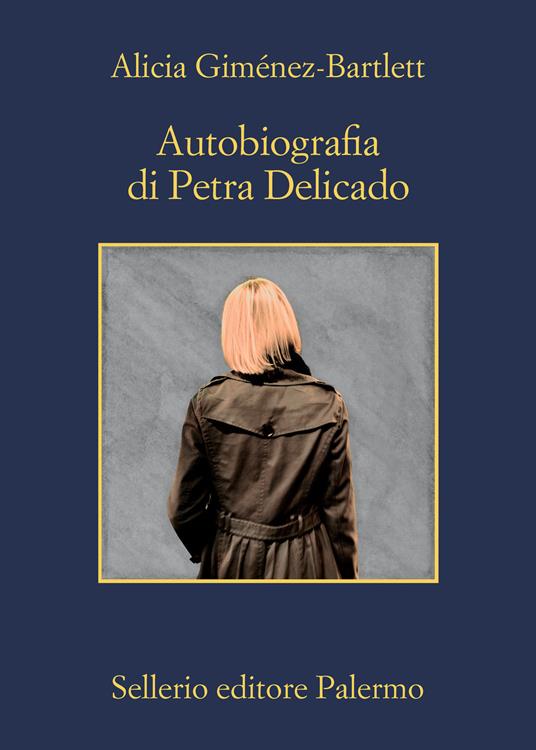 Autobiografia di Petra Delicado, libri alicia giménez bartlett