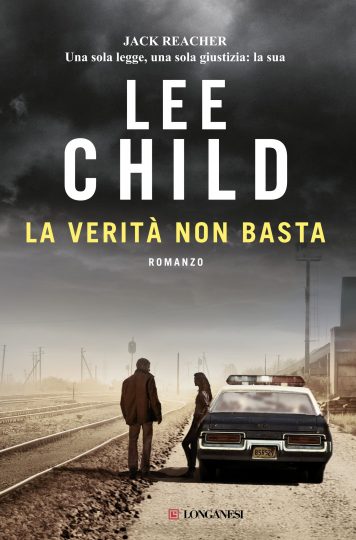 Lee Child - La verità non basta