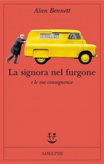 La signora nel furgone e le sue conseguenze alan Bennet Adelphi