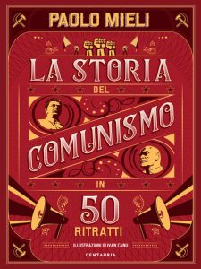 La storia del comunismo in 50 ritratti paolo mieli centauria