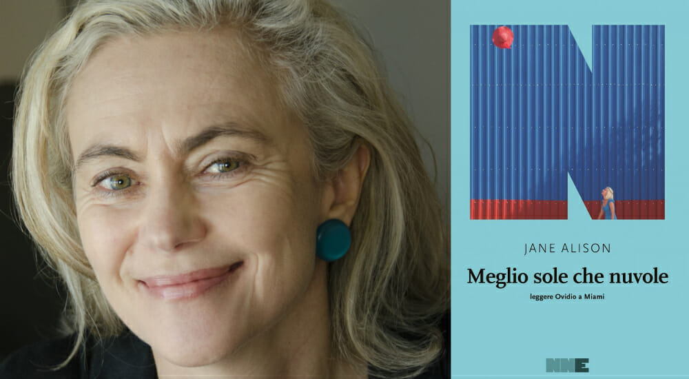 Jane Alison Meglio sole che nuvole leggere ovidio a Miami nn editore copertina