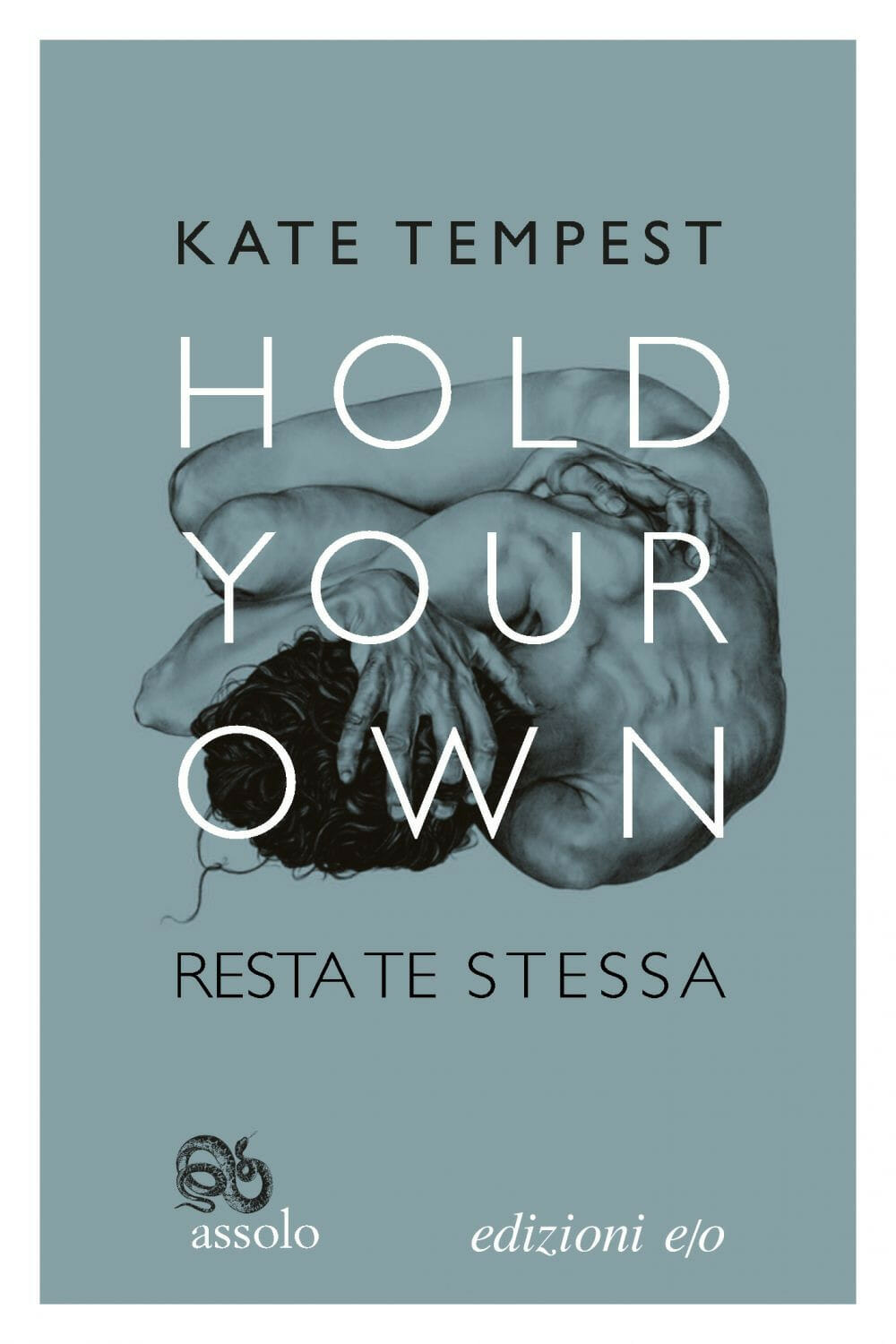 Kate Tempest Hold your own Resta te stessa