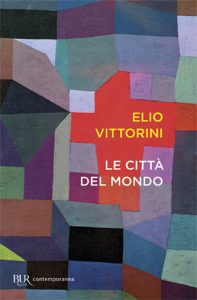 le città del mondo elio vittorini