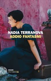 Addio fantasmi Nadia Terranova