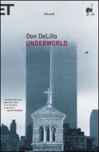 Underworld di Don DeLillo