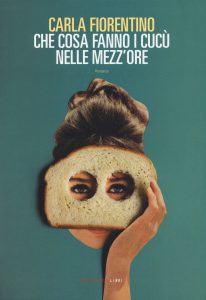 carla fiorentino cosa fanno i cucù nelle mezze ore