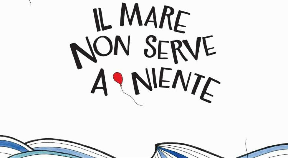 il mare non serve a niente