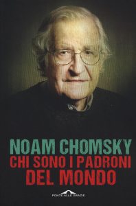 noam chomsky libri chi sono i padroni del mondo