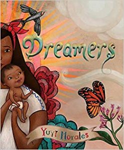 Dreamers Yuyi Morales