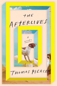Thomas Pierce The Afterlives