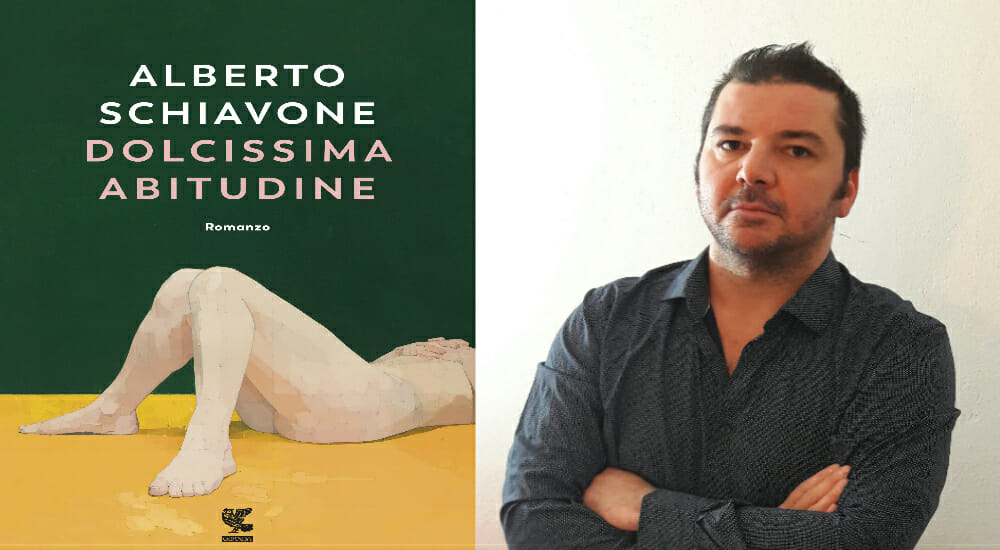 Alberto Schiavone Dolcissima abitudine