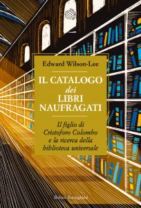 Il catalogo dei libri naufragati Edward Wilson Lee