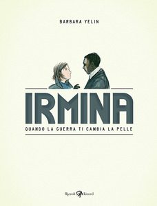 Irmina - Quando la guerra ti cambia la pelle