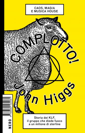 John Higgs - Complotto!
