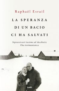 La speranza di un bacio ci ha salvati Raphaël Esrail