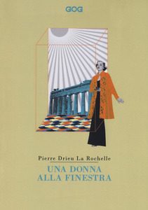 Una donna alla finestra Pierre Drieu La Rochelle