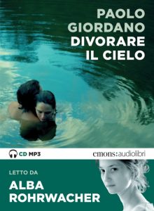 Divorare il cielo Paolo Giordano