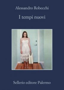 I tempi nuovi Alessandro Robecchi