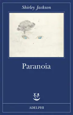 La Ragazza Scomparsa Tre Frammenti Dal Mondo Disturbante Di Shirley Jackson Illibraio It