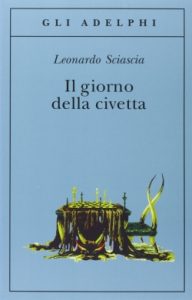 Il giorno della civetta di Leonardo Sciascia