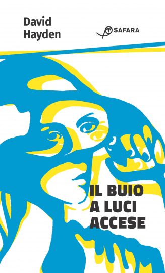 David Hayden | Il buio a luci accese