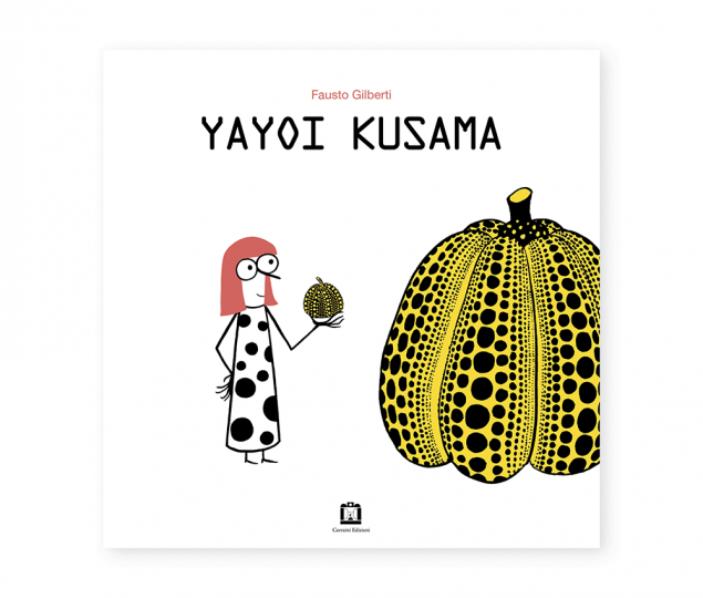 Fausto Gilberti - Yayoi Kusama (Corraini)