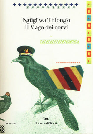 Ngugi Wa Thiong'o libri Il mago dei corvi