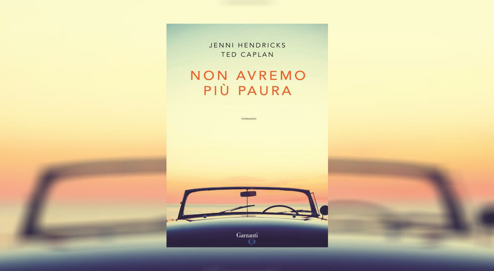 Non avremo più paura Hendricks Caplan Garzanti