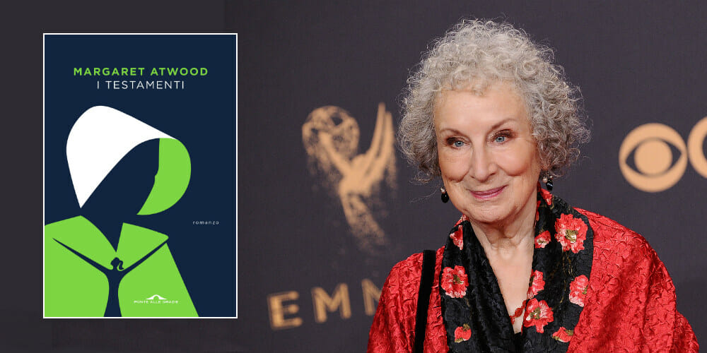 “I testamenti" di Margaret Atwood: il 10 settembre esce il sequel de “Il racconto dell’ancella”