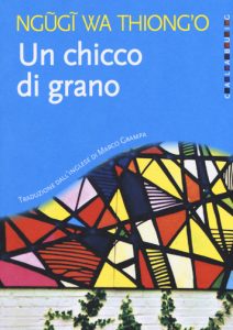 Ngugi Wa Thiong'o libri un chicco di grano copertina