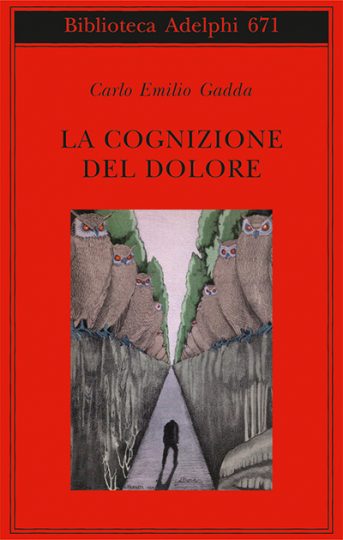 carlo-emilio-gadda-la-cognizione-del-dolore