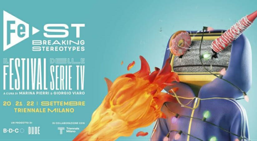 Milano: i protagonisti e il programma di “Fest – Il Festival delle serie tv”