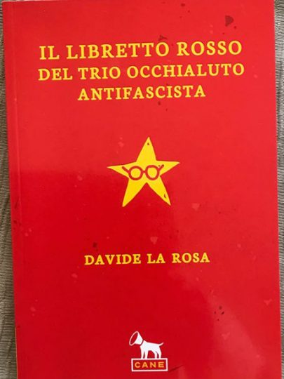 Il libretto rosso del trio occhialuto antifascista