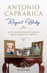 libri famiglia reale inglese Antonio Caprarica