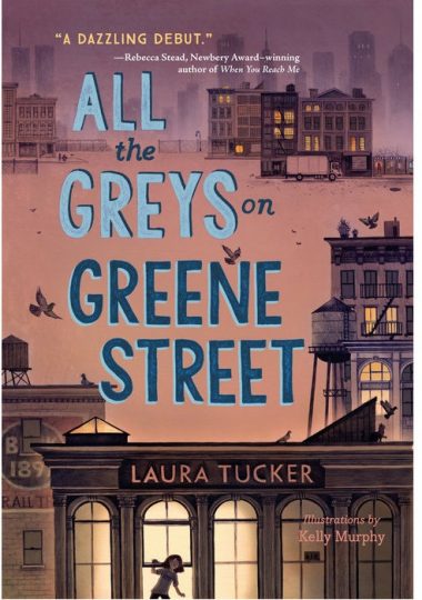 All the greys on greene street di Laura Tucker (Viking)