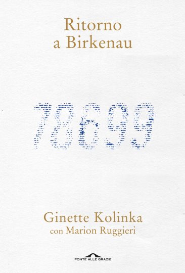 Ritorno a Birkenau (Ponte alle Grazie) di Ginette Kolinka e Marion Ruggieri
