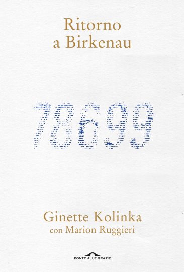 Ritorno a Birkenau (Ponte alle Grazie) di Ginette Kolinka e Marion Ruggieri