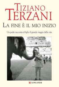 La fine è il mio inizio T. Terzani