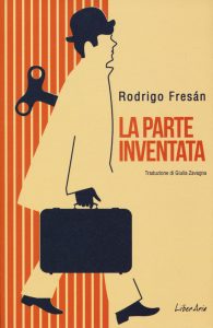 La parte inventata Fresan