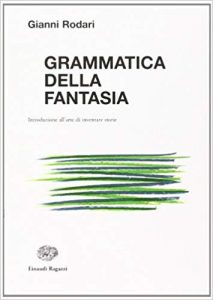 grammatica della fantasia gianni rodari